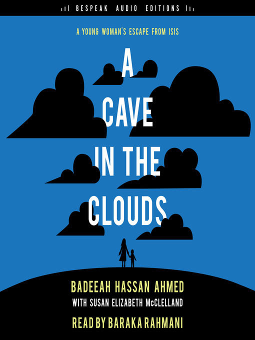 Title details for A Cave in the Clouds by Badeeah Hassan Ahmed - Available